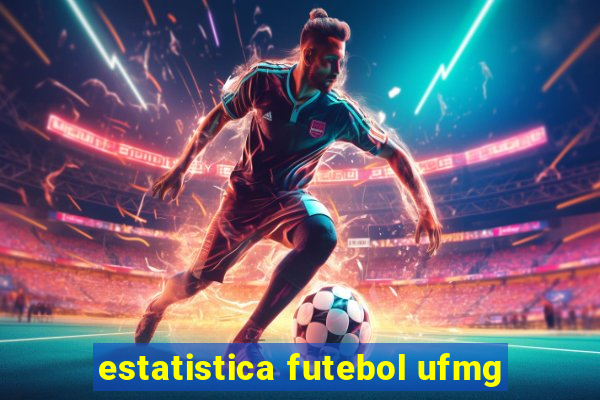 estatistica futebol ufmg